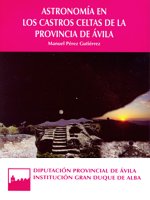 Astronomia en los Castros Celtas de La Provincia de Ávila